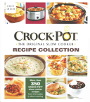 Crock Pot the Original Slow Cooker Recipe Collection