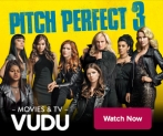 PITCH PERFECT 3 – Watch it Now :)